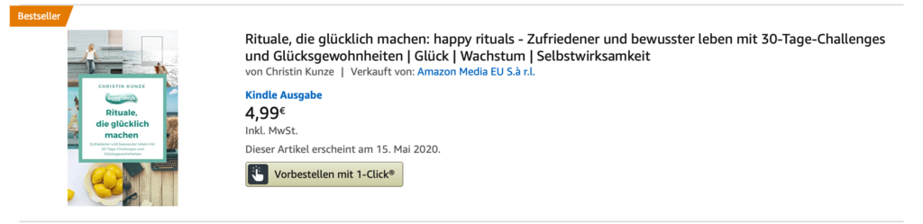 Amazon Bestseller Rituale die gluecklich machen 1024x249 - "Rituale, die glücklich machen" - Das Buch für 30-Tage-Challenges zum Glück