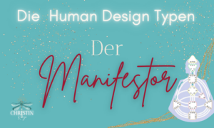 Manifestor 300x180 - Spirituelle Führung, Human Design & Rituale