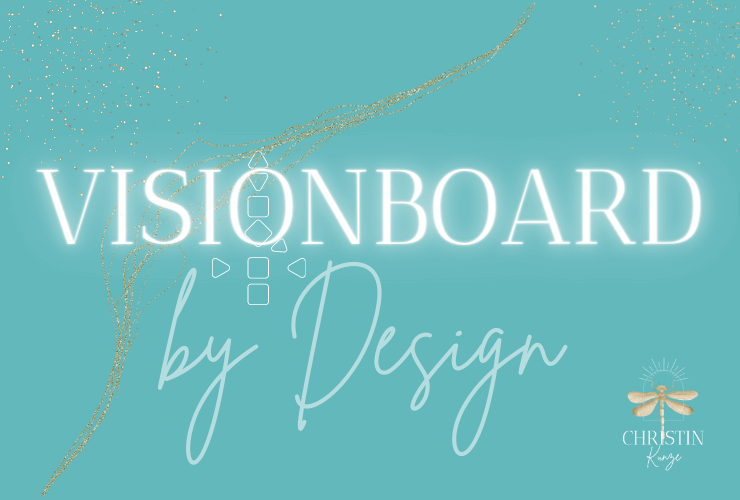 Visionboard by Design Christin Kunze - Human Design