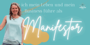 Manifestor Leben und Business Blogbeitrag Christin Kunze Coaching 300x150 - Medium & Human Design Beraterin in Bonn